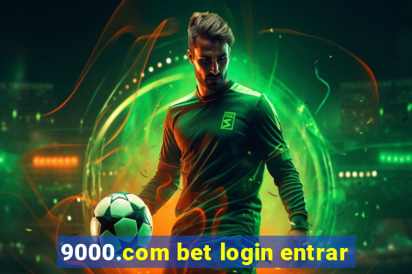 9000.com bet login entrar